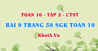 Bài 9 trang 58 SGK Toán 10 tập 2 Chân trời sáng tạo